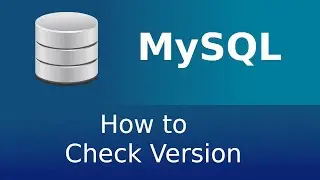 How to Check the MySQL Version