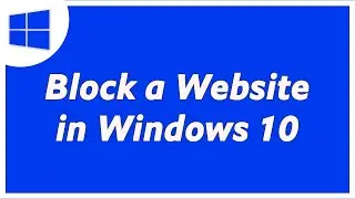 How to Block a Website on Windows 10