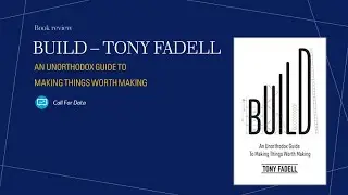 Book review | Build: An Unorthodox Guide to Making Things Worth Making (Tony Fadell)