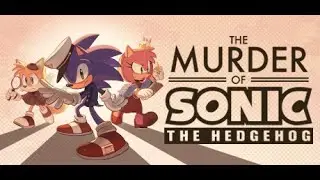 April Fools joke? The Murder of Sonic The Hedgehog - Visual Novel