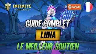 Guide sur Luna - Le Meilleur Soutien - Infinite MagicRaid