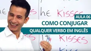 COMO CONJUGAR QUALQUER VERBO EM INGLÊS - AULA 06 PARA INICIANTES - PROFESSOR KENNY