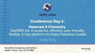 DeePMD-kit: A Powerful, Efficient, Free Platform for Deep Potential Model- Jinzhe Zeng | SciPy 2022