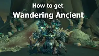 How to get Wandering Ancient---New mount in WoW Shadowlands