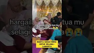 pengantin wanita pingsan karena ibunya pergi untuk selama-lamanya ‼️‼️ 