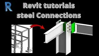 Revit structure I Steel connection design