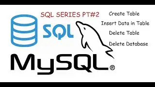 Deleting Database Adding Table in Databases Inserting data in Table deleting Table || SQL Series pt2
