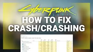 Cyberpunk 2077 – How to Fix Cyberpunk Crash/Crashing to Desktop! | Complete 2024 Guide