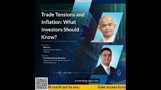 MERGE by RHB: Trade Tensions and Inflation: What Investors Should Know?