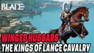 Conqueror's Blade - Winged Hussars Guide