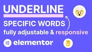 Responsive and Adjustable Text and Heading Underline for Specific Words in Elementor - WordPress