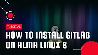 How to install GitLab on Alma Linux 8 | VPS Tutorial