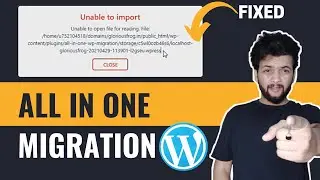 How to Solve All In One WP Migration Plugin, Unable to Import Issue