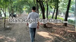 Olah Raga Pagi Gaes...