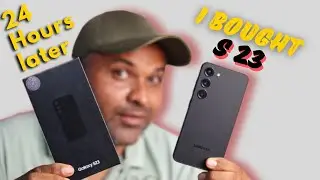 I Bought S23 & My Initial Experience After 24 Hours Of Using S23