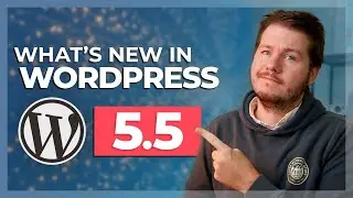 WordPress 5.5: What's New? (Gutenberg Improvements, Plugin Auto-Updates)