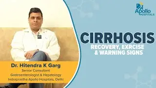 Apollo Hospitals | Cirrhosis  | Dr. Hitendra K Garg
