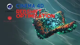 CINEMA 4D REDSHIFT OPTIMISATION