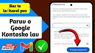 Sar te paruves o Google Kontosko lav-2024 | Paruv o Google Password