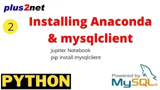 Download & install Anaconda with Python by using mysqlclient to connect to MySQL database server