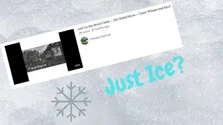 About the “Just Ice” Movie