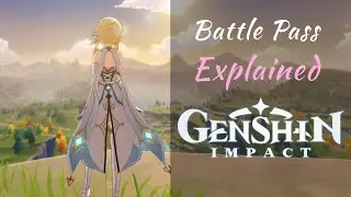 Genshin Impact: Battle Pass Walkthrough | How To Unlock Genshin Impact Battle Pass