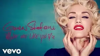 Gwen Stefani - Make Me Like You (Audio)