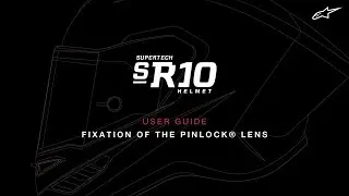 Supertech R10 Helmet User Guide | Fixation of Pinlock Lens