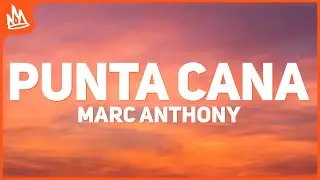 Marc Anthony – Punta Cana [Letra]