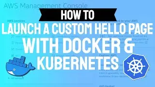 How To Use a Dockerfile to Launch a Kubernetes Pod with a Custom NGINX Page