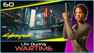 Life During Wartime | CYBERPUNK (2.1) #60