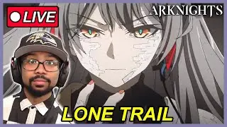 Arknights Lone Trail Story Finale | Arknights Reaction