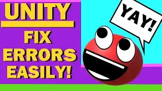 Unity 2020 : How to FIX ANY ERRORS EASILY!