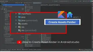 Kotlin android How to create asset folder and get file in android studio 