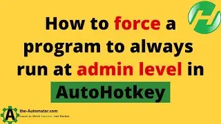 🤴 Be the king of program execution - Force programs to run at admin level!