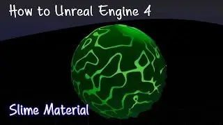 Slime Material Unreal Engine 4 Tutorial