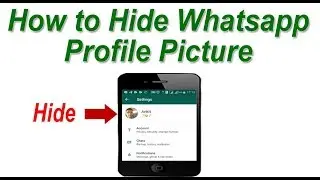 How to Hide Whatsapp Profile Picture from a Certain Contact