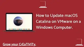 How to Update macOS Catalina to the Latest Catalina Release on VMware on Windows.