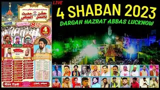 Live On | Jashn Abul Fazlil Abbas a.s. 2023 | 4 Shaban | Dargah Hazrat Abbas Lucknow | Meesam Rizvi