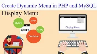 Display Menu in Bootstrap Navbar ( Dropdown Menu ) | Create Dynamic Menu in PHP and MySQL | Part 3