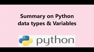 5 - Summary on Python data types and variables, Presented by Dr N. Miri