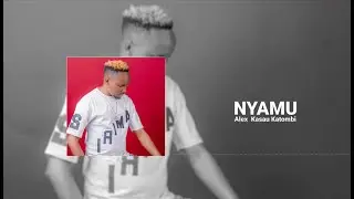 ALEX KASAU KATOMBI-NYAMU(OFFICIAL AUDIO)