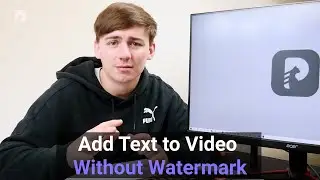 How Do I Add Text to Video Without Watermark?