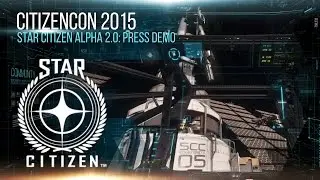 Star Citizen Alpha 2.0: Press Demo