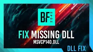 Fix MSVCP140.dll Missing Battlefield 2042 Error | Simple Fix