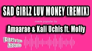 Amaarae & Kali Uchis ft. Moliy - Sad Girlz Luv Money (Remix) (Karaoke Version)