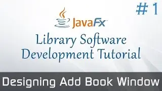 JavaFX Library Software From Scratch #1 : Developing UI For Adding Books