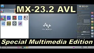 MX-23.2 AV Linux Special Multimedia Edition | Обзор новой Мультимедийной сборки 2024 года