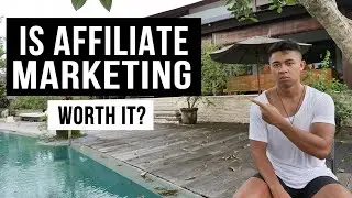 is affiliate marketing worth it?