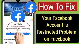 How To Fix Facebook Account Restricted Problem || How To Remove Restricted on Facebook